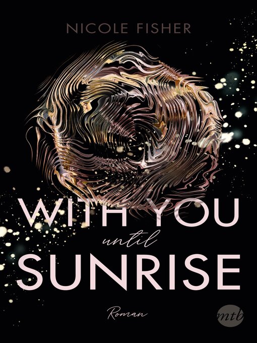 Titeldetails für With you until sunrise nach Nicole Fisher - Verfügbar